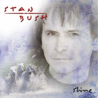 Stan Bush Shine Album Cover