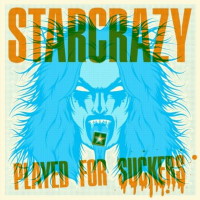 Starcrazy Played For Suckers Album Cover