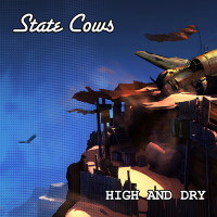 State Cows High and Dry Album Cover