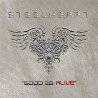 [Steelheart Good 2B Alive Album Cover]