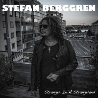 [Stefan Berggren Stranger in a Strange Land Album Cover]