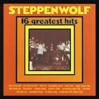 Steppenwolf 16 Greatest Hits Album Cover