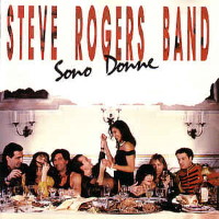 [Steve Rogers Band Sono Donne Album Cover]