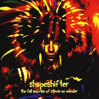 Stevie Salas Shapeshifter:The Fall and Rise of Stevie No Wonde Album Cover
