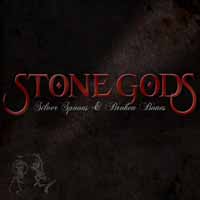 [Stone Gods Silver Spoons and Broken Bones Album Cover]