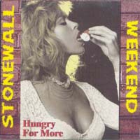 Stonewall-Weekend Hungry For More Album Cover