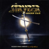 Stryper Soldiers Under Command (live at Spirithouse) Album Cover