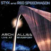 [Styx Arch Allies - Live at Riverport Album Cover]