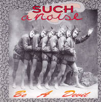 Such a Noise Be a Devil Album Cover