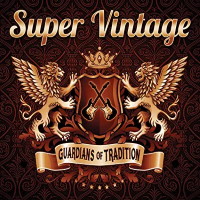 Super Vintage Guardians of Tradition Album Cover