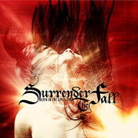 Surrender The Fall Burn in the Spotlight Album Cover