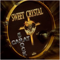 [Sweet Crystal 5 Carat Rock Album Cover]