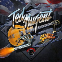 [Ted Nugent Detroit Muscle Album Cover]