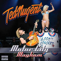 Ted Nugent Motor City Mayhem Album Cover