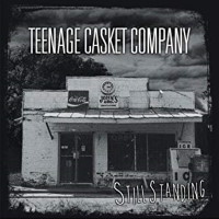Teenage Casket Company Still Standing Album Cover