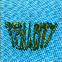Tenacity Tenacity Album Cover