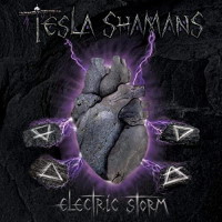 [Tesla Shamans Electric Storm Album Cover]