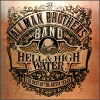 The Allman Brothers Band Hell and High Water: The Best of the Arista Years Album Cover