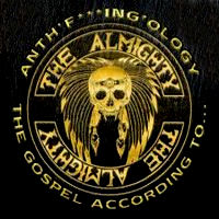 [The Almighty Anth'Fuckin'Ology Album Cover]