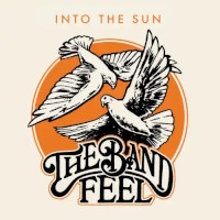 The Band Feel Into The Sun Album Cover