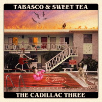 The Cadillac Three Tabasco and Sweet Tea Album Cover