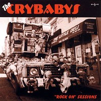 The Crybabys Rock On Sessions Album Cover