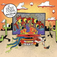 [The Dust Coda Mojo Skyline Album Cover]
