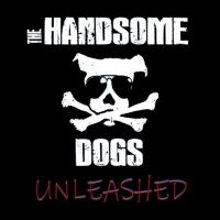 The Handsome Dogs Unleashed Album Cover