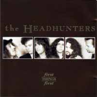 The Headhunters First Things First Album Cover