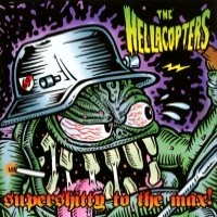 [The Hellacopters Supershitty To The Max! Album Cover]