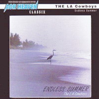 The L.A. Cowboys - Endless Summer CD. Heavy Harmonies