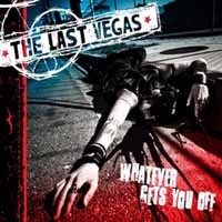 The Last Vegas Whatever Gets You Off Album Cover
