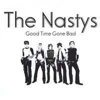 The Nastys Good Time Gone Bad Album Cover