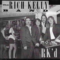 The Rich Kelly Band RK'd Album Cover