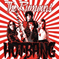 The Rumours Hot Bang Album Cover