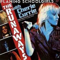 The Runaways Flaming Schoolgirls Album Cover