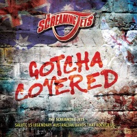 The Screaming Jets Gotcha Covered Album Cover