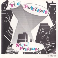 [The Substitutes Social Pressure Album Cover]