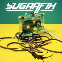 [The Sugarfix The Sugarfix Album Cover]