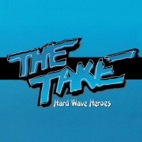 The Take Hard Wave Heroes Album Cover
