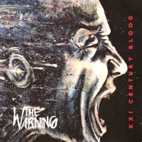 The Warning XXI Century Blood Album Cover