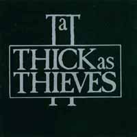 Thick As Thieves Thick as Thieves Album Cover