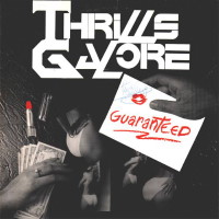 [Thrills Galore Guaranteed Album Cover]