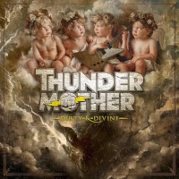 Thundermother Dirty and Divine Album Cover