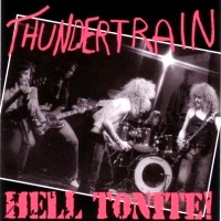 [Thundertrain Hell Tonite! Album Cover]