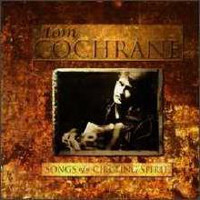 [Tom Cochrane Songs Of A Circling Spirit Album Cover]