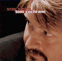 Tom Cochrane X-Ray Sierra Album Cover