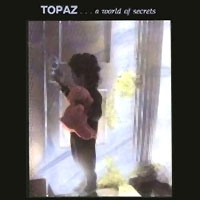 [Topaz World Of Secrets Album Cover]