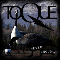 [Toque Never Enough Album Cover]