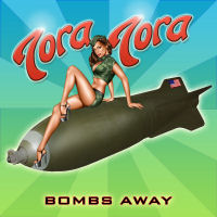[Tora Tora Bombs Away Album Cover]